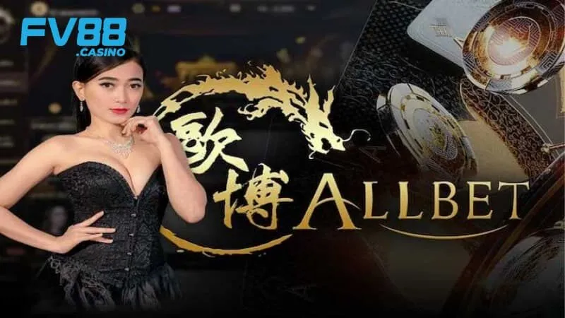 Allbet Gaming có những điểm nổi bật nào