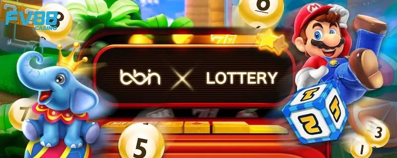 Những ưu thế tạo nên sức hút của sảnh BBin Lottery