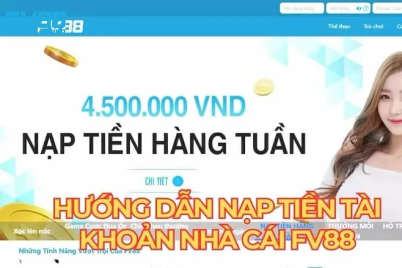Hướng dẫn chi tiết cách thức nạp tiền Fv88 tại nhà cái